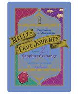 NELLY <br><br>'S</br></br> TRUE <br><br>JOURNEY</br> ( CHAPTER 2 Sapphire Exchange ) <br>Nelli's True Journey <br>( CHAPTER 2 Sapphire Exchange Bureau )</br></br></br> 